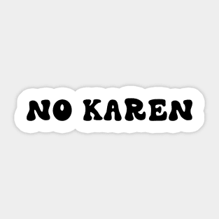 No Karen Sticker